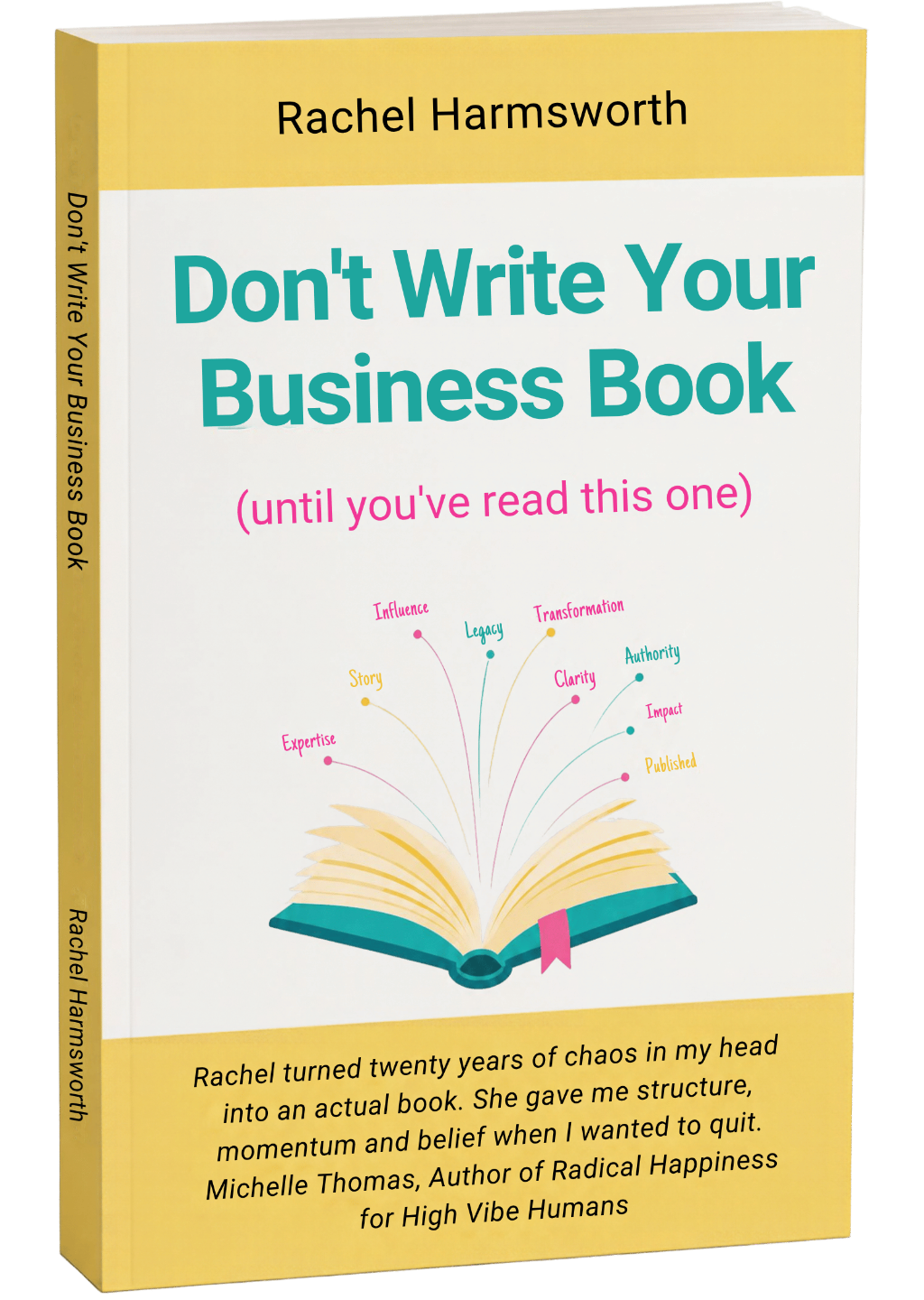 Don't Write Your Business Book, by Rachel Harmsworth