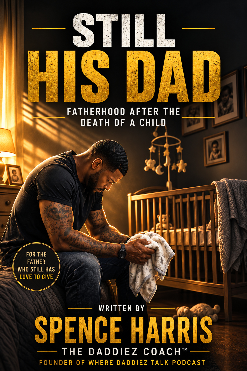 Still His Dad by Spence Harris