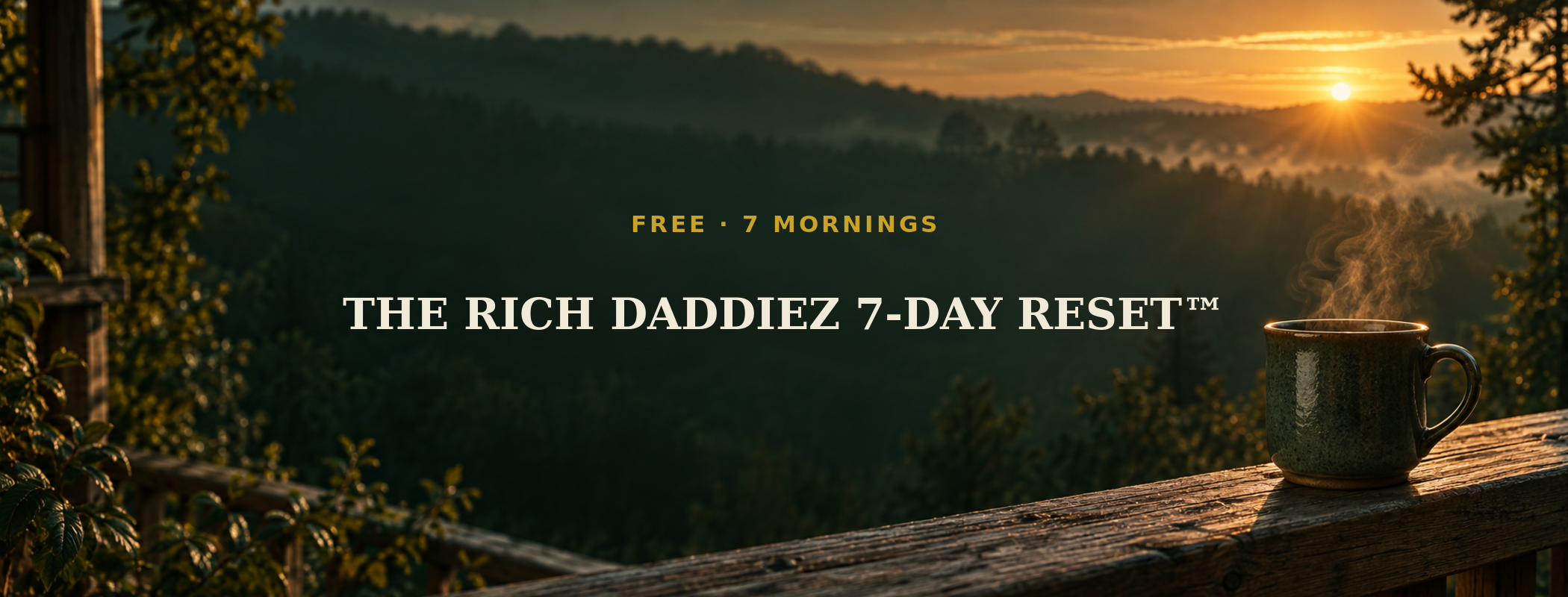 The Rich Daddiez 7-Day Reset banner