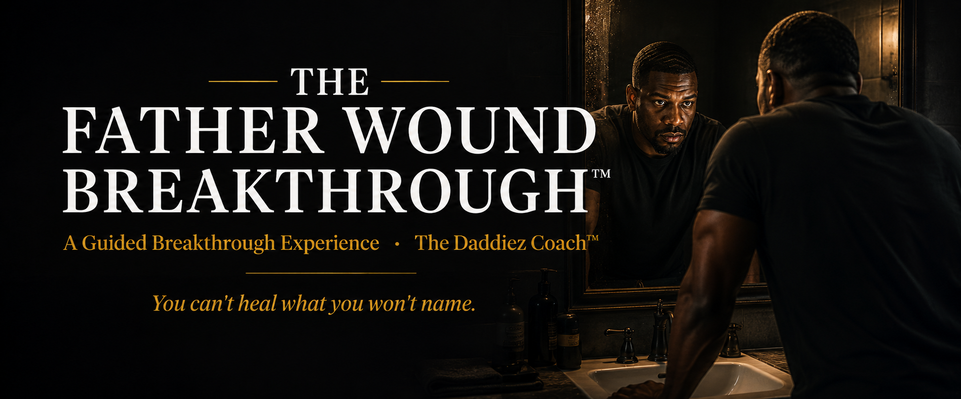 The Father Wound Breakthrough