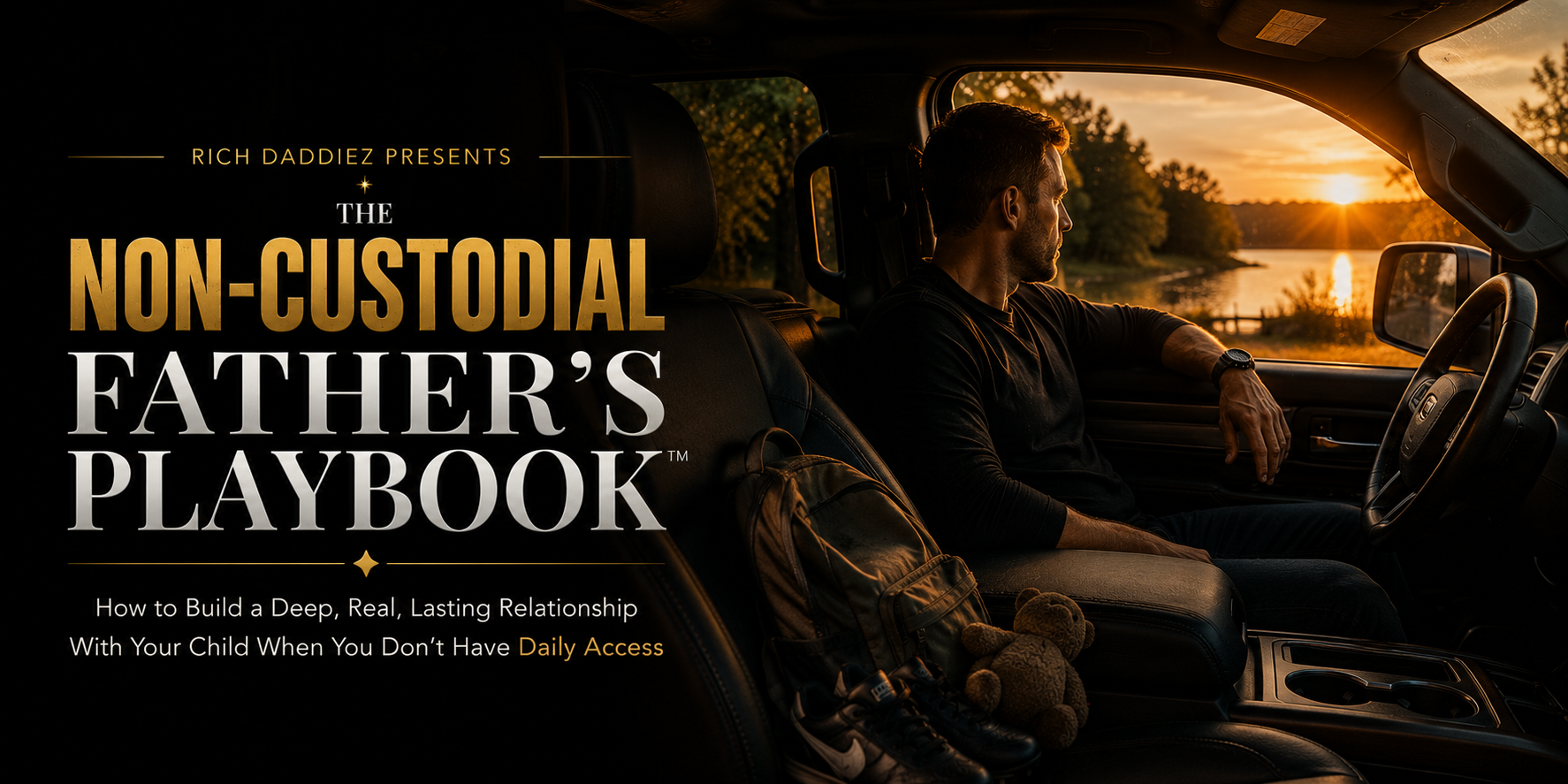 The Non-Custodial Father's Playbook™