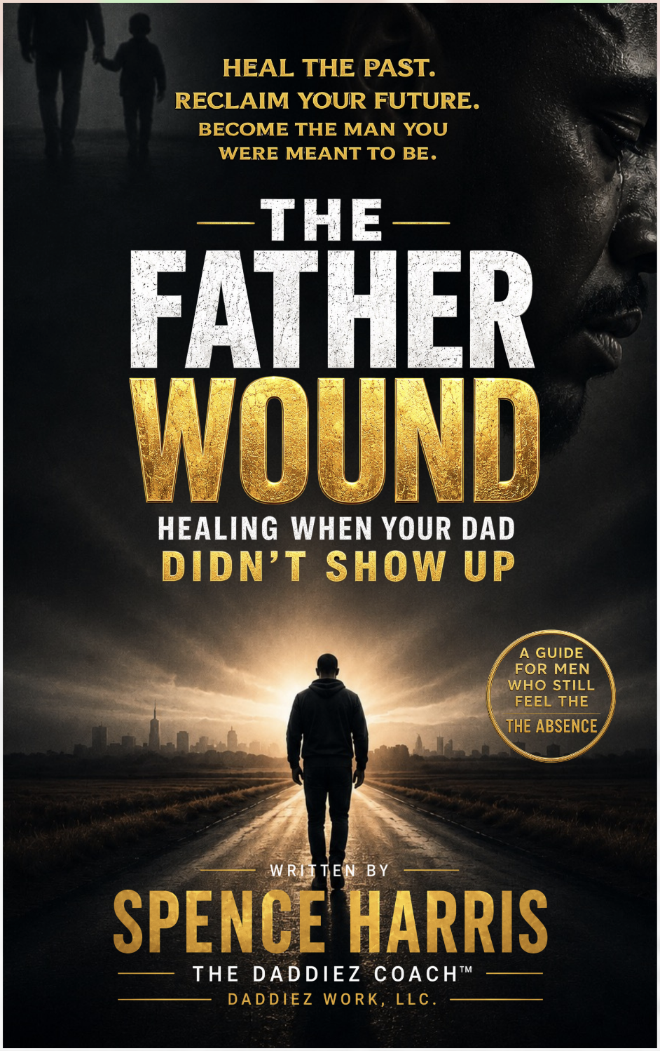 The Father Wound by Spence Harris