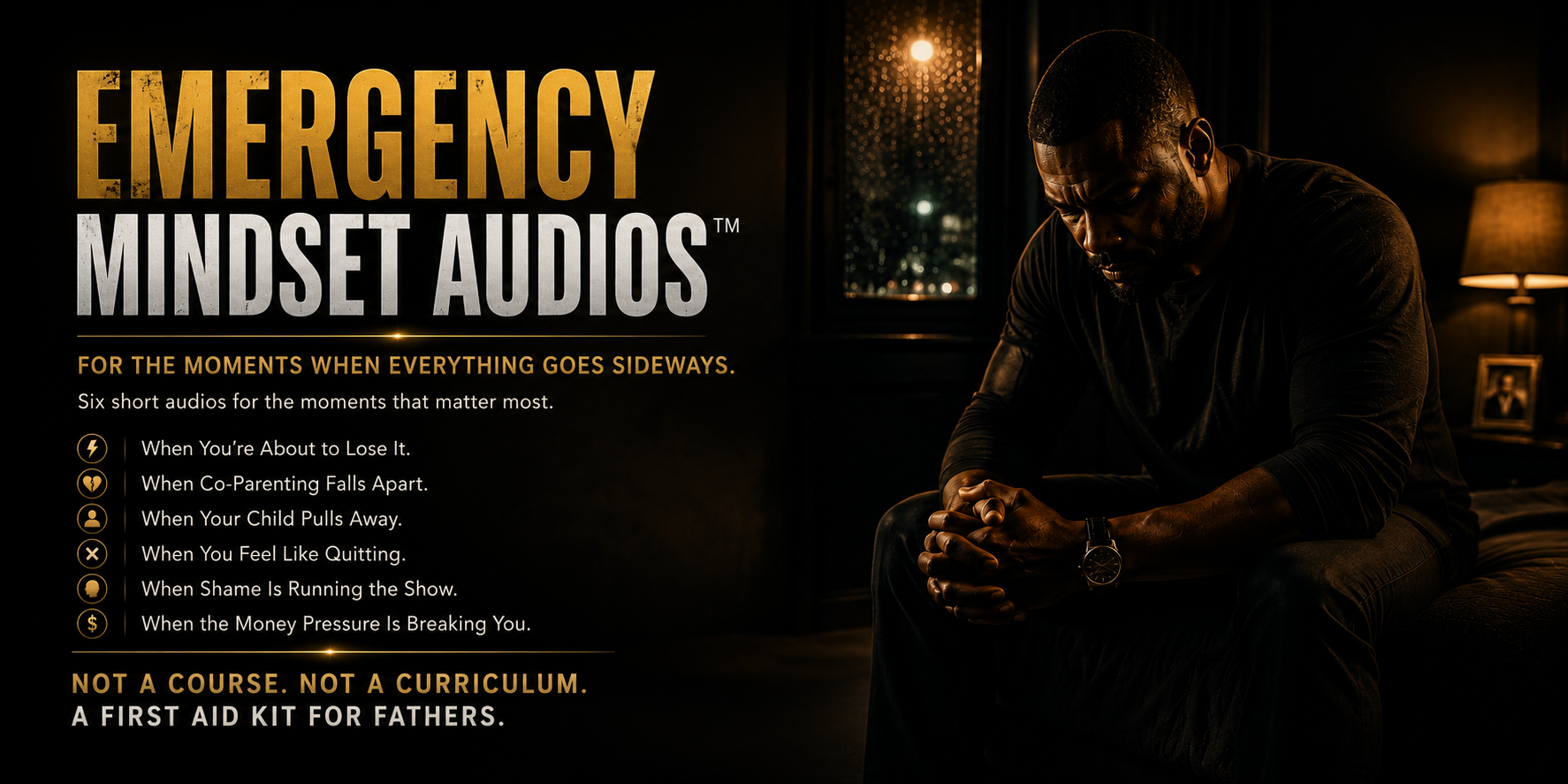 Emergency Mindset Audios — The Daddiez Coach