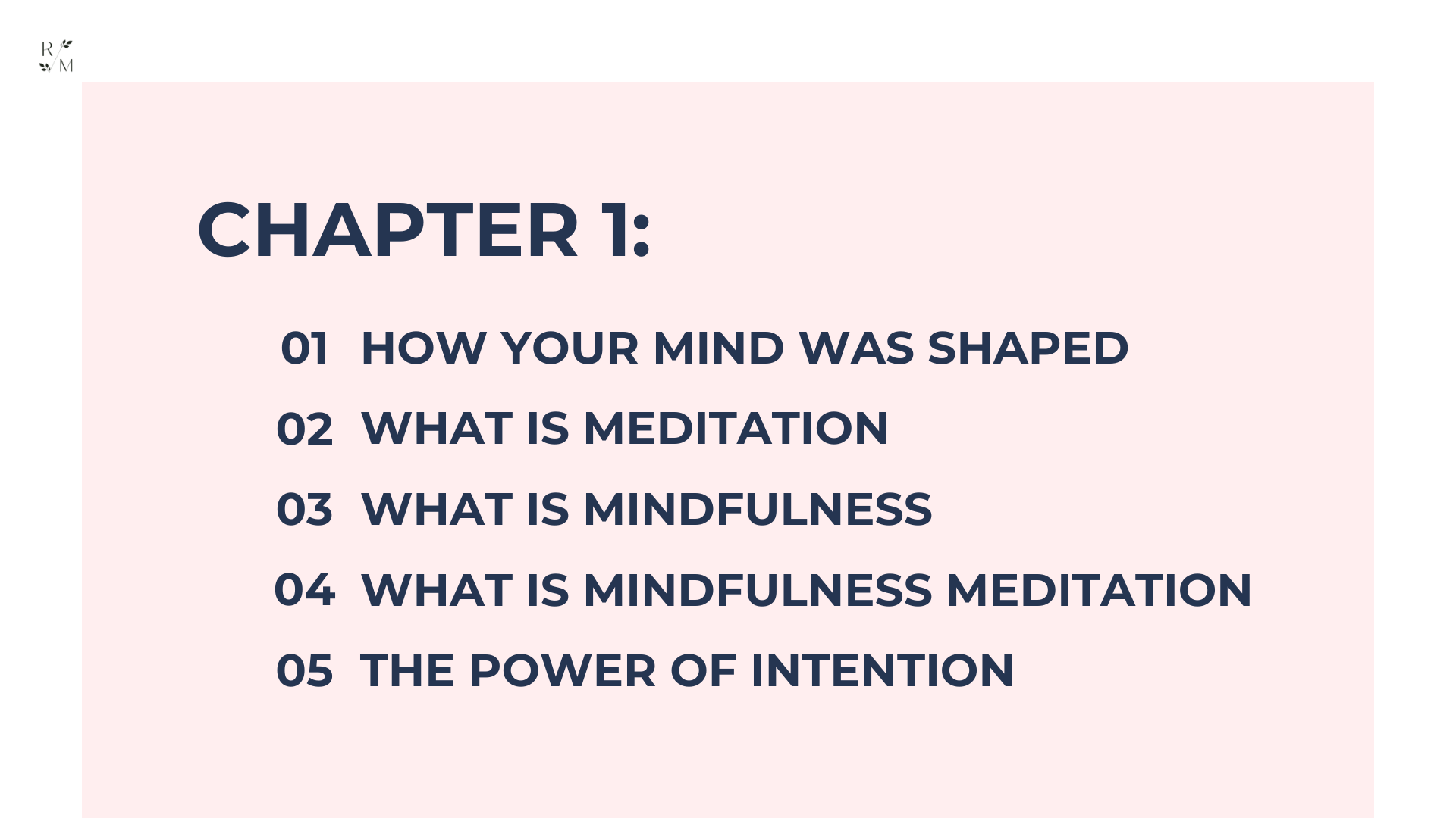 meditation course info slide: introduction to how your mind was shaped, meditation, mindfulness, meditation mindfulness, the power of intention