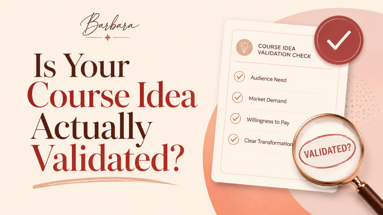 Course Idea Validation Check report with Audience Score, Market Score, and Willingness to Pay checklist items, stamped Validated under a magnifying glass.