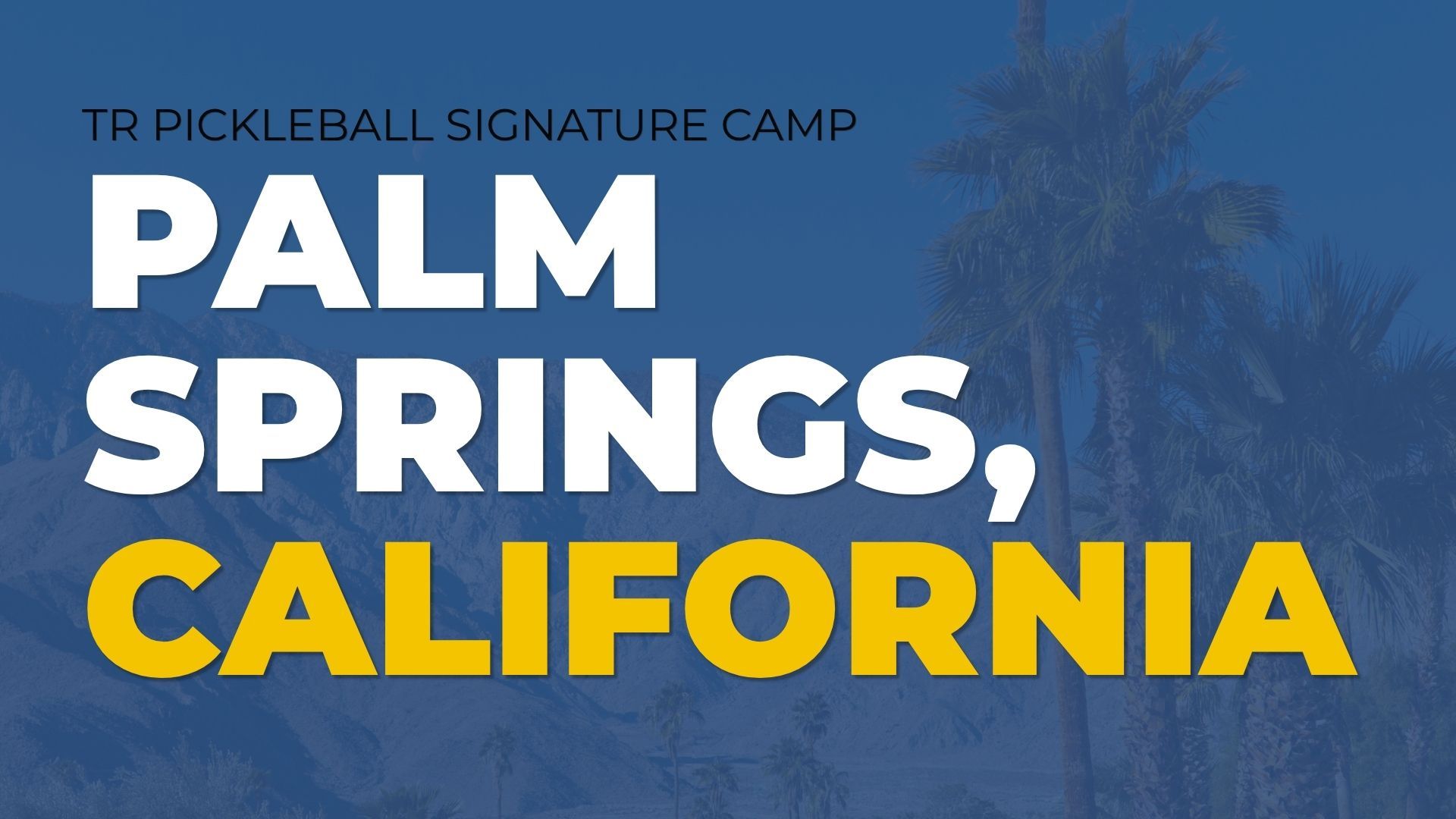 Tony Roig Signature Camp, Palm Springs, California