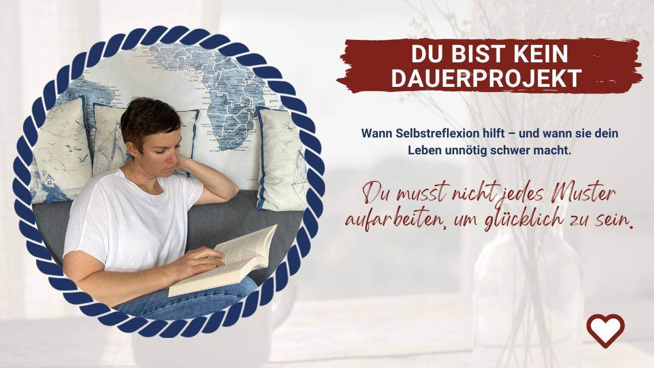 Blogbild mit rundem Porträt von Katharina Koll und dem Titel „Du bist kein Dauerprojekt“ zum Thema Selbstreflexion.