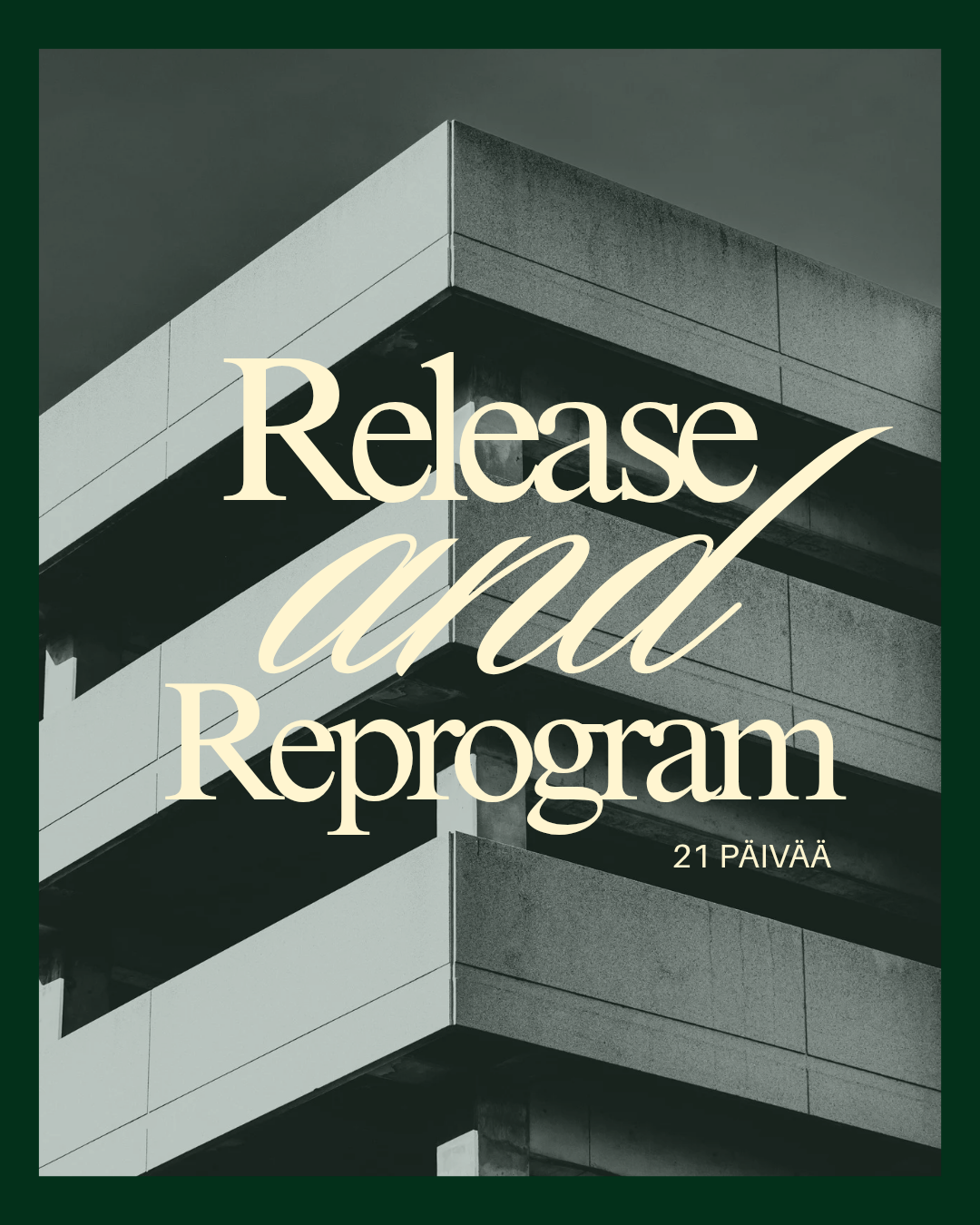 Release & Reprogram – 21 päivän haaste