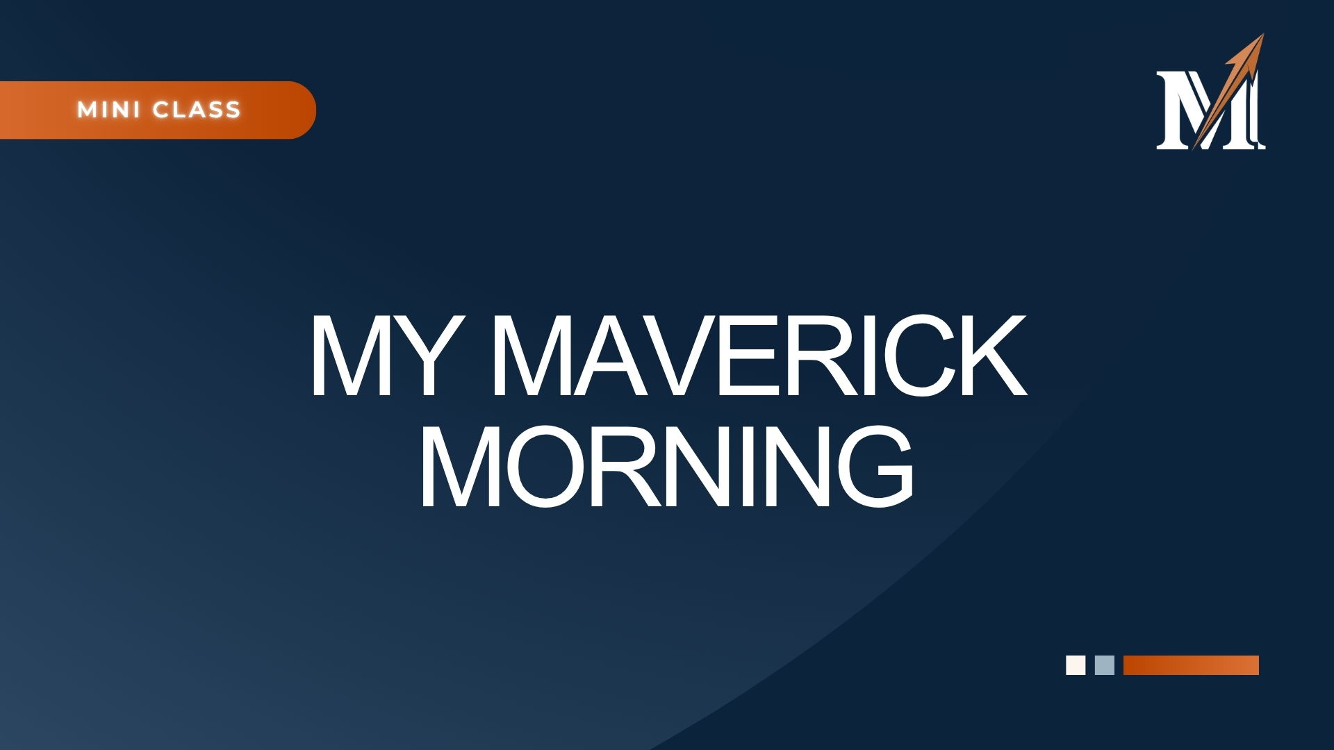 My Maverick Morning course