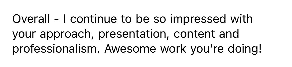 Client screenshot: impressed with the approach, content, and professionalism