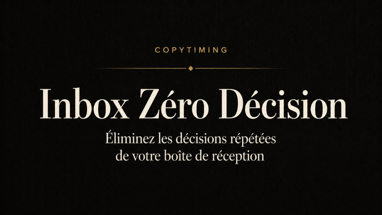 Inbox Zéro Décision — Formation complète