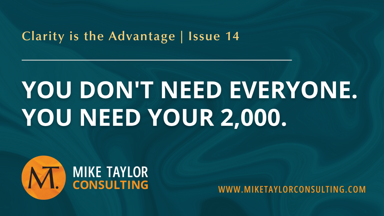 You Don't Need Everyone. You Need Your 2,000.