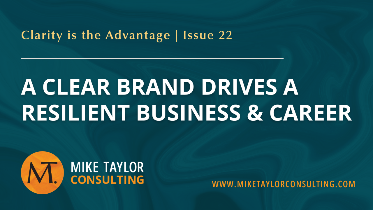 A Clear Brand Drives a Resilient Business & Career