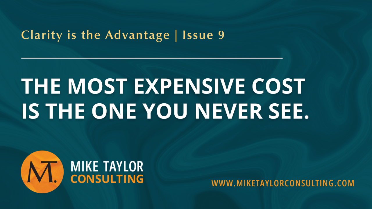 The Most Expensive Cost Is the One You Never See