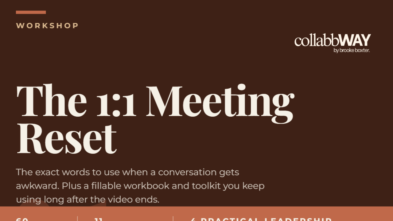 The 1:1 Meeting Reset workshop by Brooke Baxter, collabbWAY