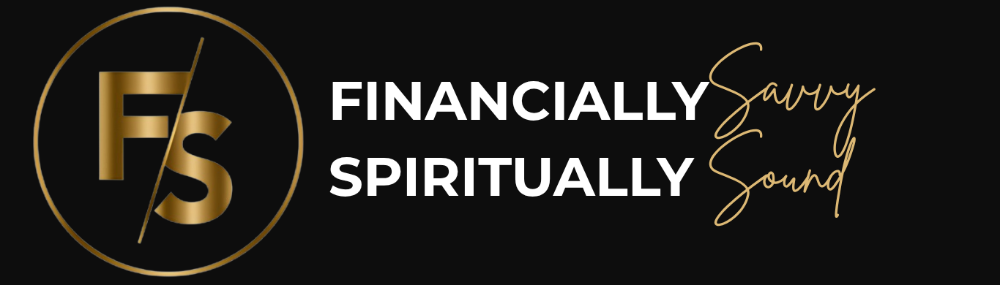 Financially Savvy Spiritually Sound