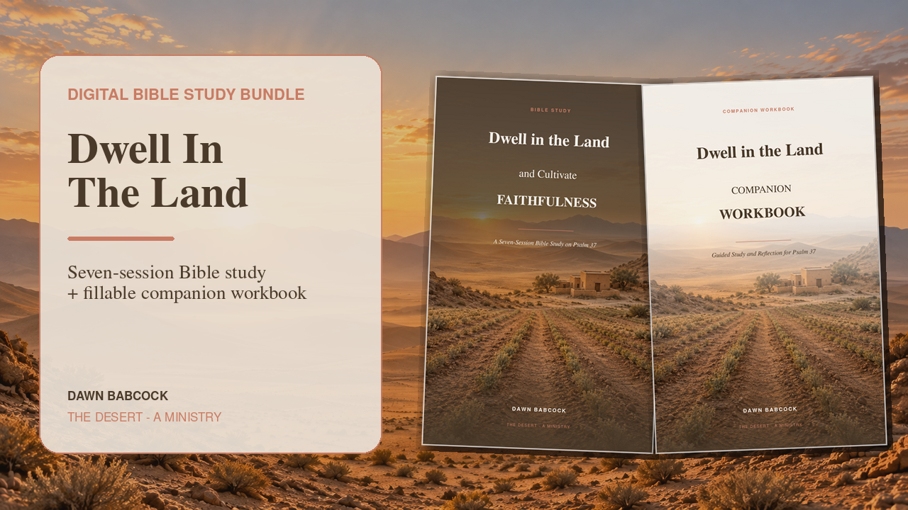 Dwell In The Land Bible Study and Companion Workbook digital bundle