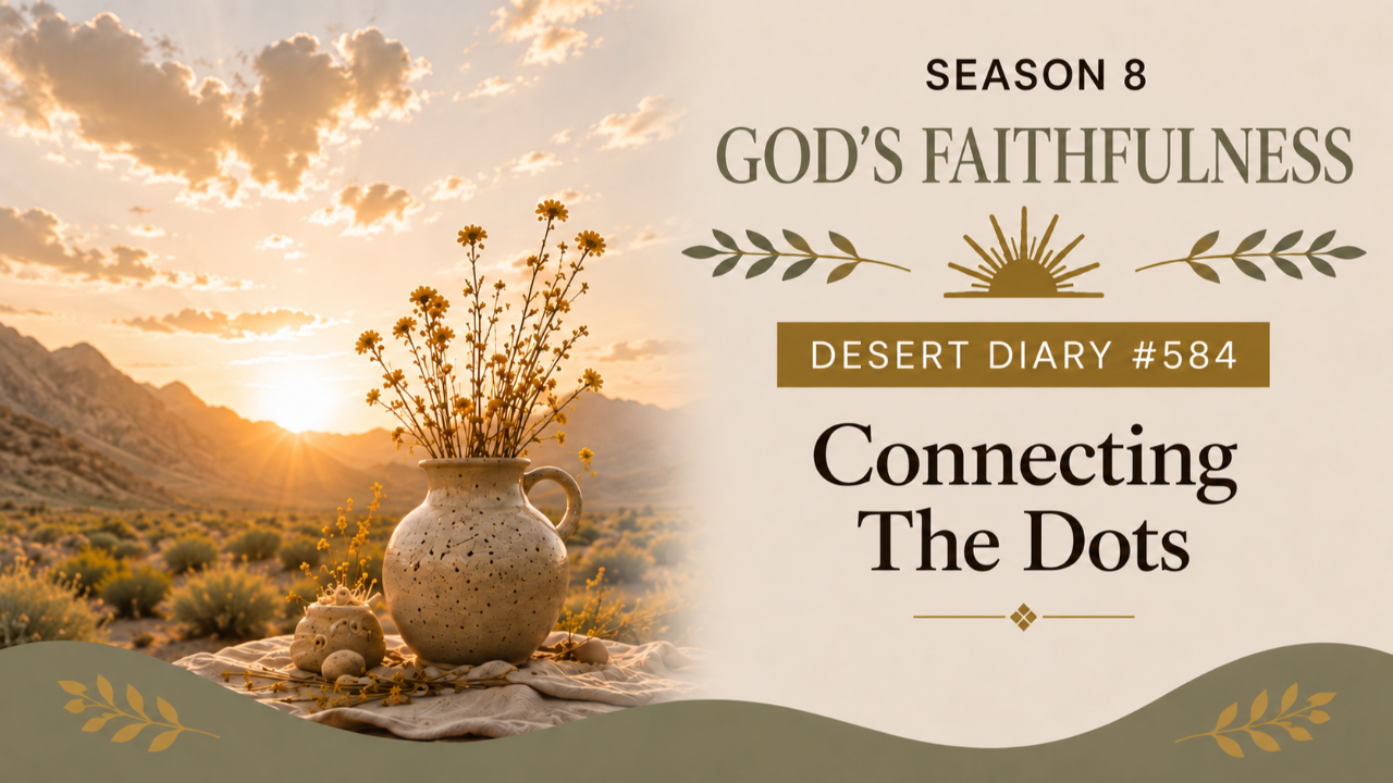 Season 8 Gratitude Desert Diary 542 — A Heart That Gives Thanks