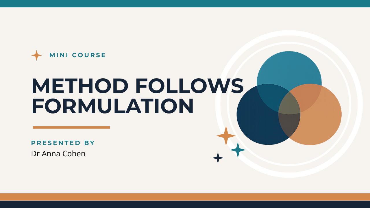 Method Follows Formulation