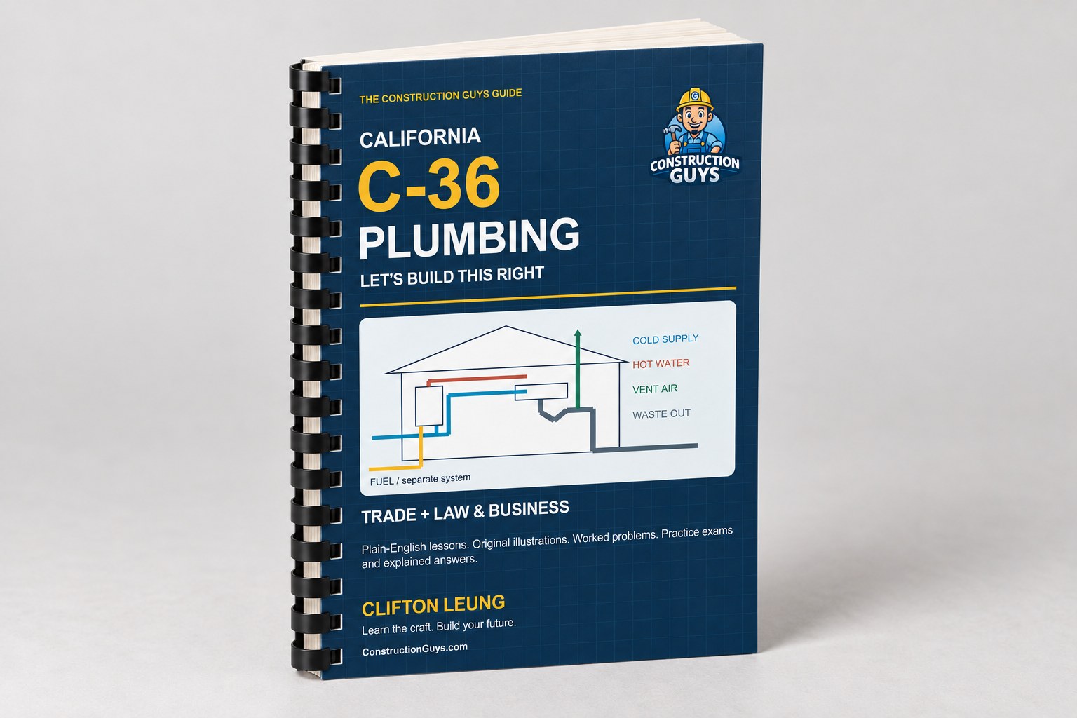 C-36 Plumbing License Exam Book by Clifton Leung — Construction Guys