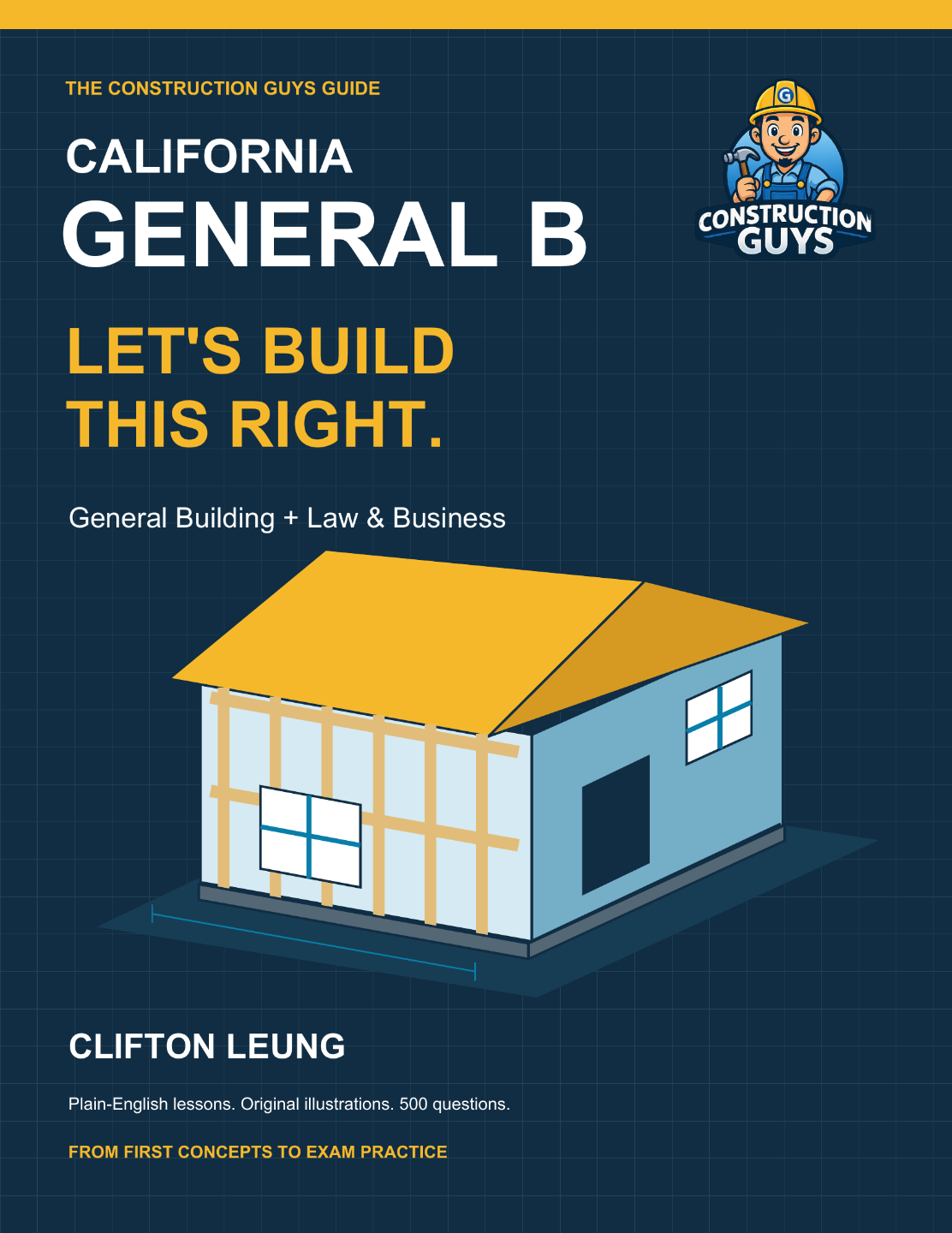 California General B: Let's Build This Right — Construction Guys guide by Clifton Leung