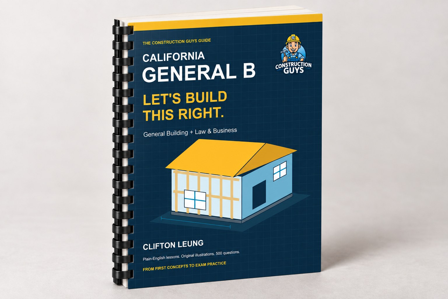 General B License Exam Book by Clifton Leung — Construction Guys