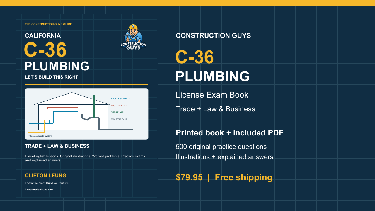 California C-36 Plumbing: Let's Build This Right — Construction Guys by Clifton Leung
