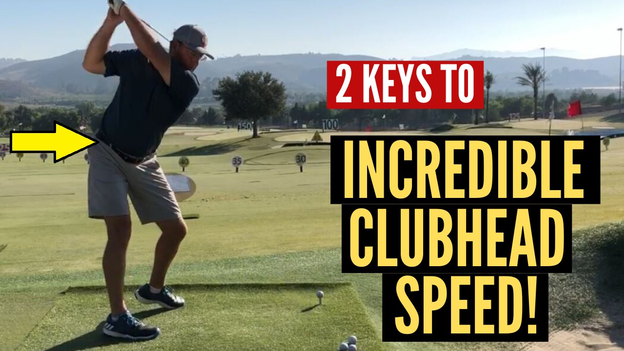 My 2 Keys to Virtually Unlimited Clubhead Speed!