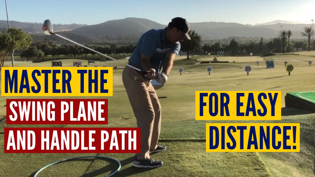Master the Swing Plane and Handle Path for Increased Distance and Accuracy!