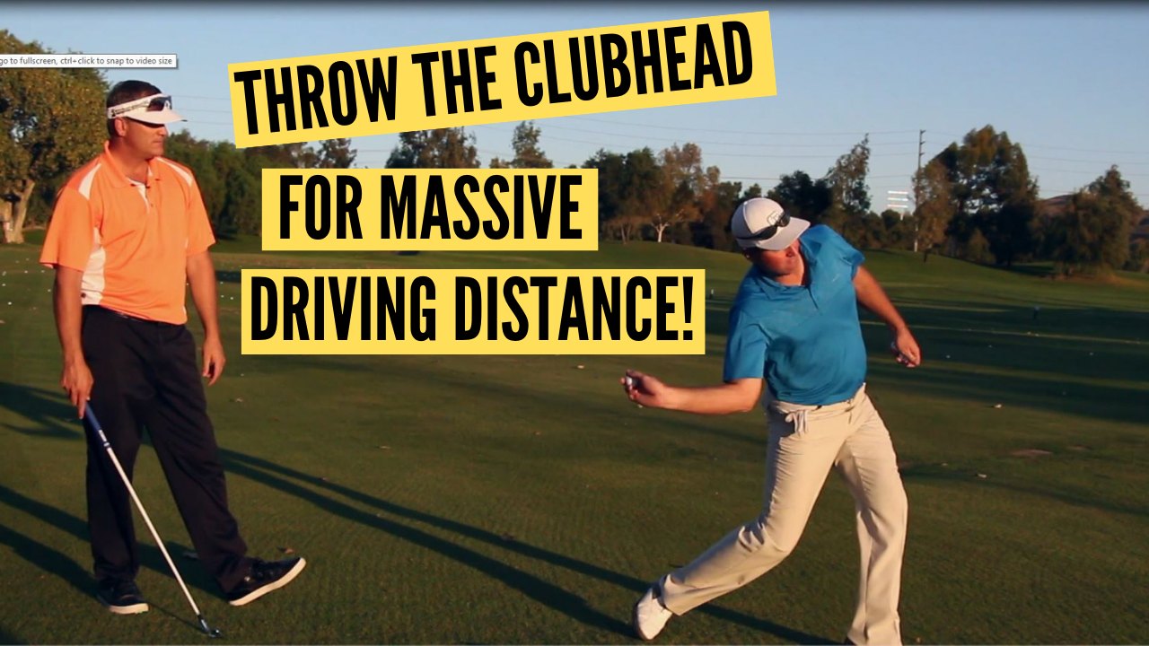 Throw the Clubhead for Massive Distance Gains!