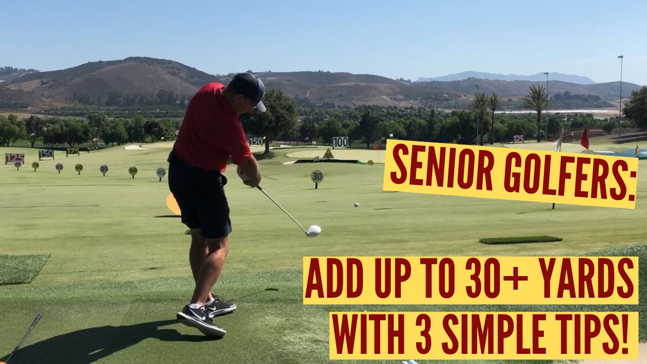 3 Simple Distance Tips for Senior Golfers