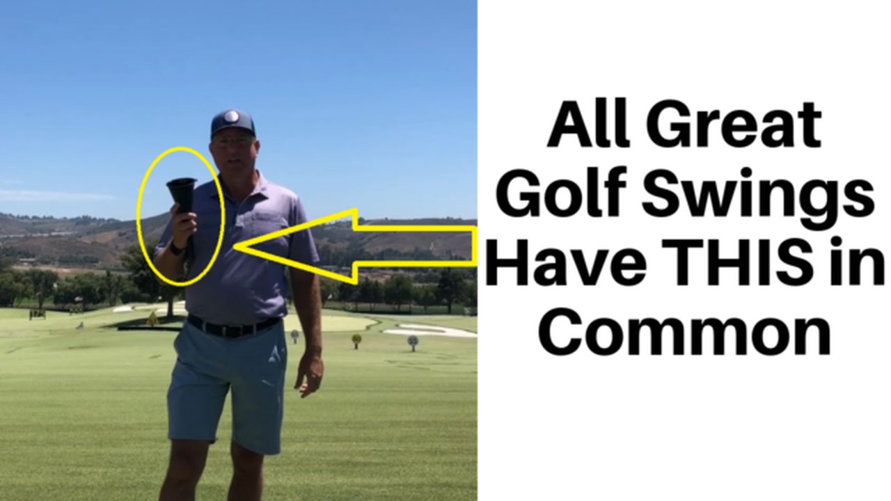 All Good Golf Swings Share THIS in Common