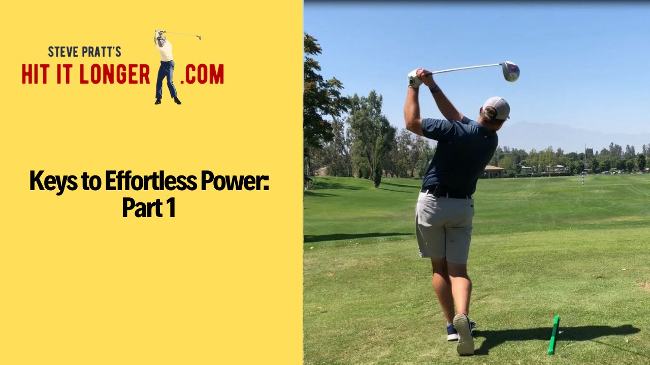 3 Big Keys to Generating Effortless Power in Your Golf Swing