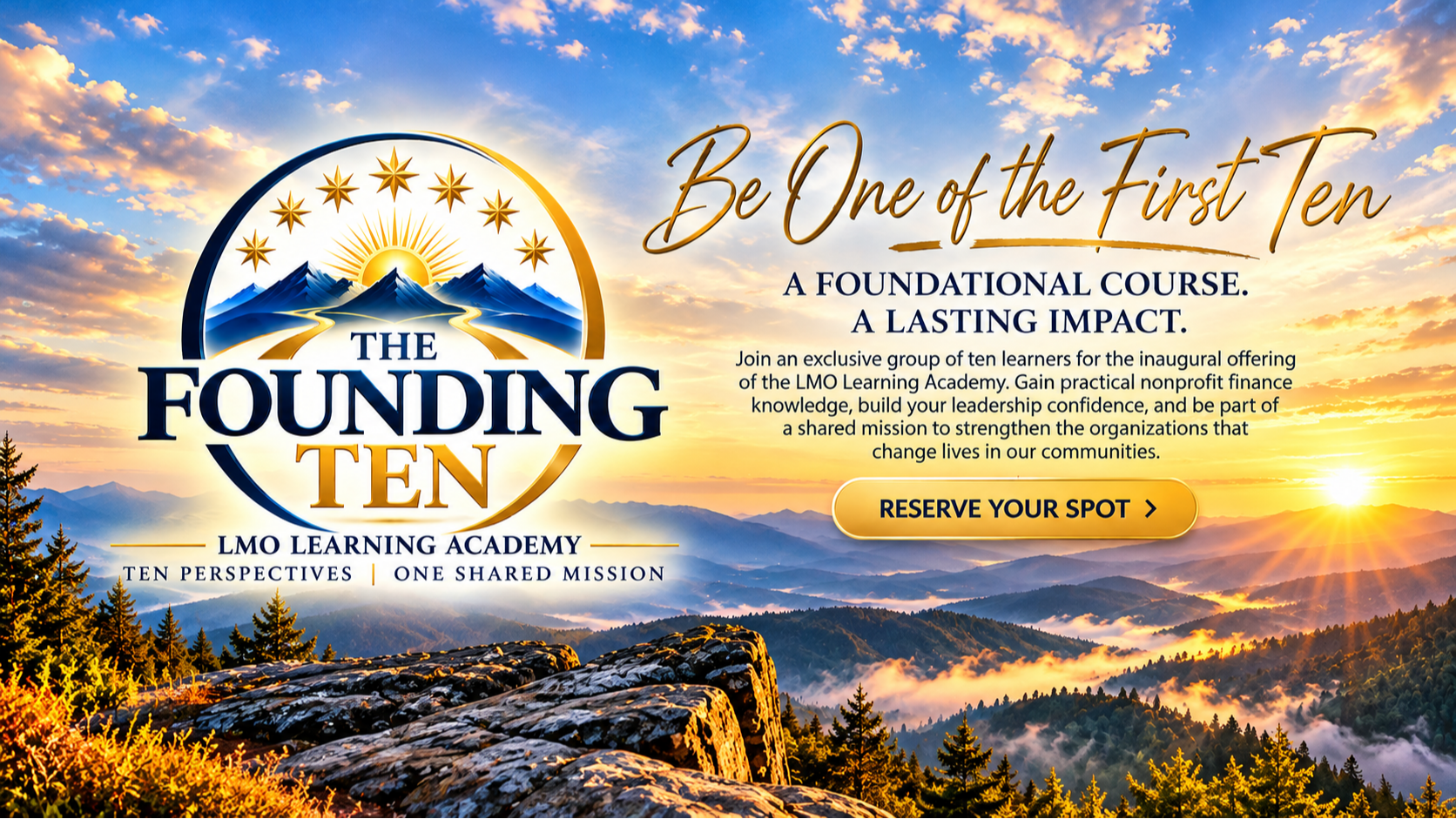 The Founding Ten by LMO Learning Academy. Invitation for ten nonprofit professionals to help shape a new financial learning experience, illustrated with a golden sunrise over blue mountains.