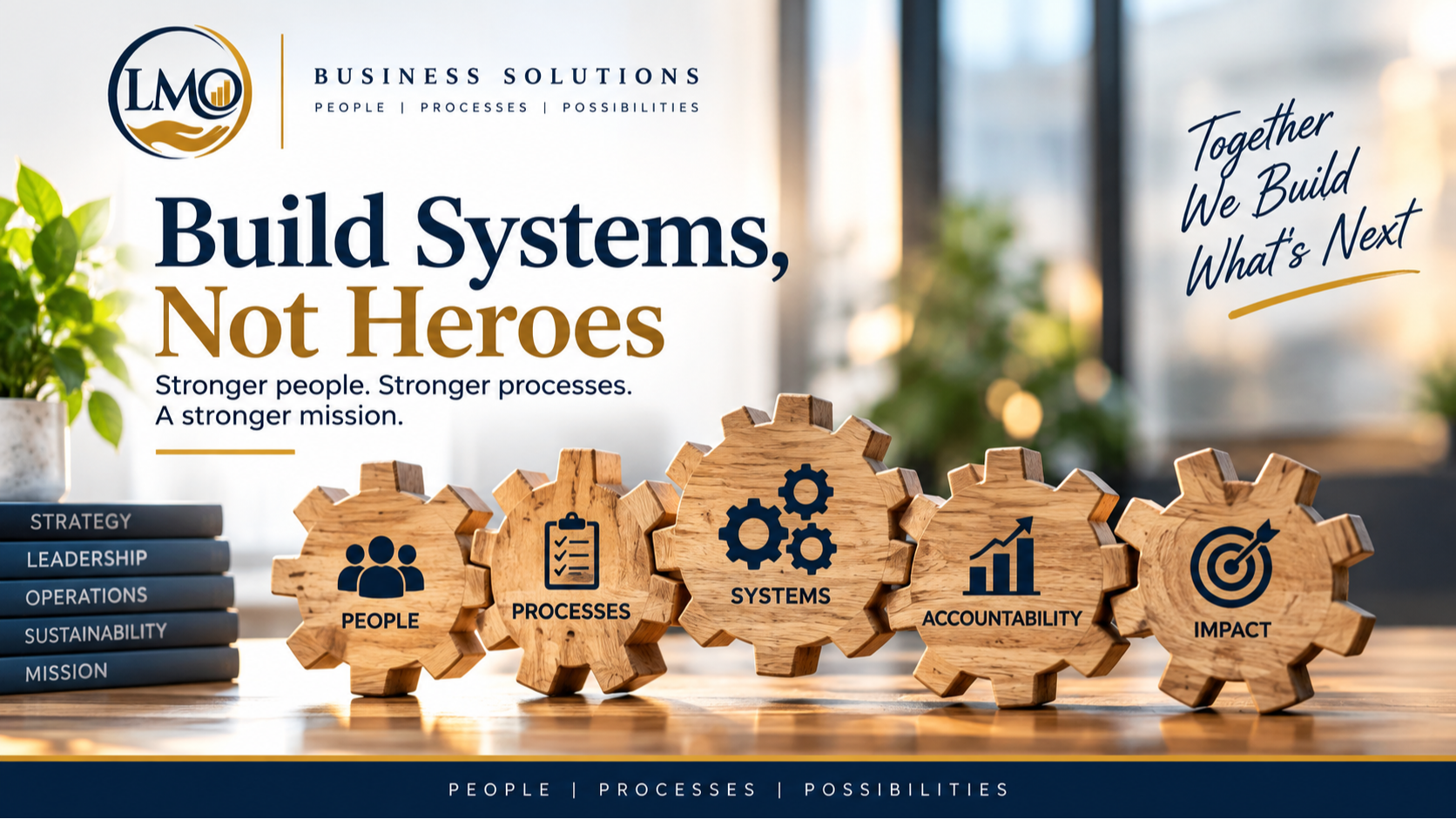 Interlocking gears representing people, processes, systems, accountability, and impact at LMO Business Solutions.