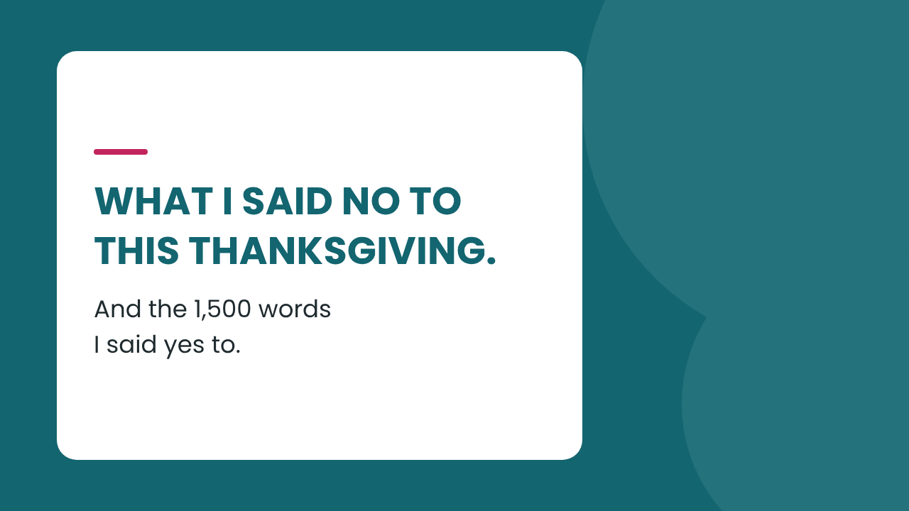What I said no to this Thanksgiving, ADHD and capacity, Amy Jones Nutrition