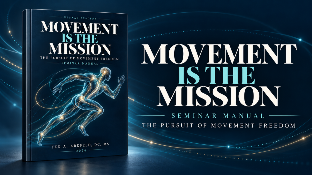 Movement Is the Mission - Seminar Manual cover by Ted A. Arkfeld, DC, MS