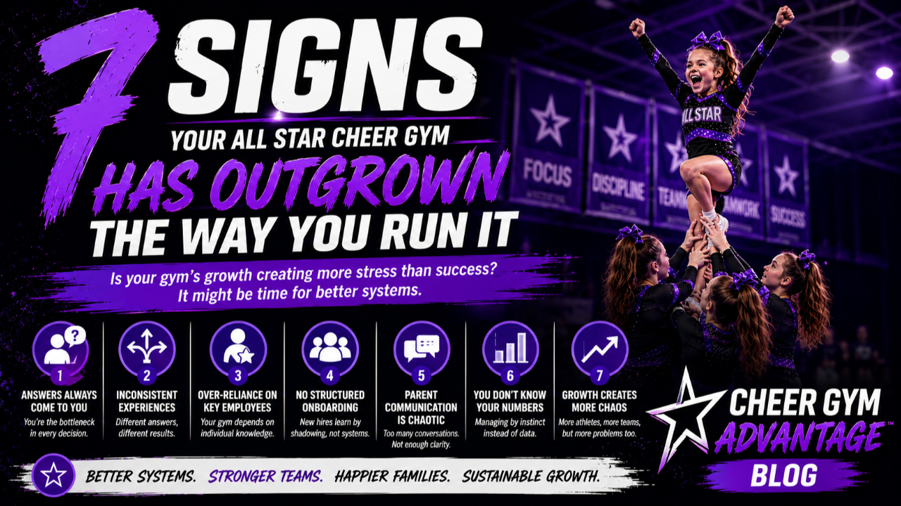 7 Signs Your All Star Cheer Gym Has Outgrown the Way You Run It