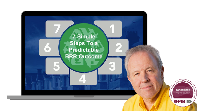 Seven Steps to a Predictable BRR Outcome 