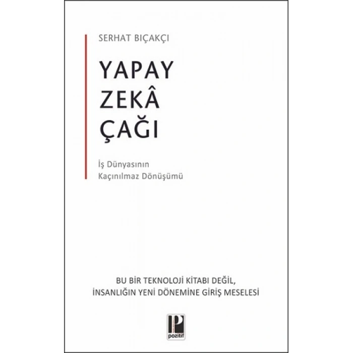 Yapay Zekâ Çağı – Serhat Bıçakçı