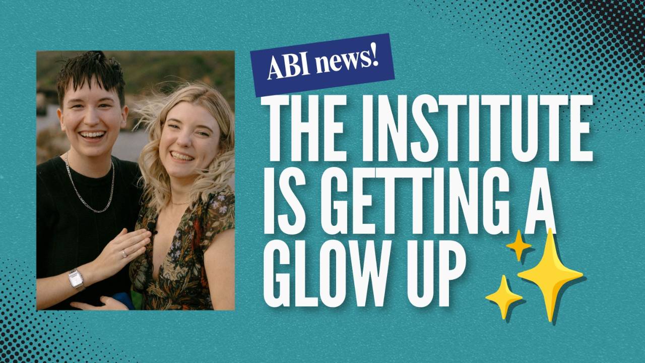The Institute is getting a glow up!