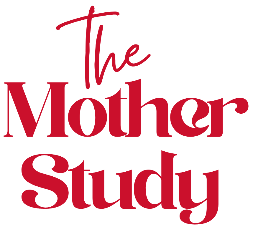 The Mother Study