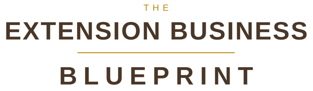 The Extension Business Blueprint