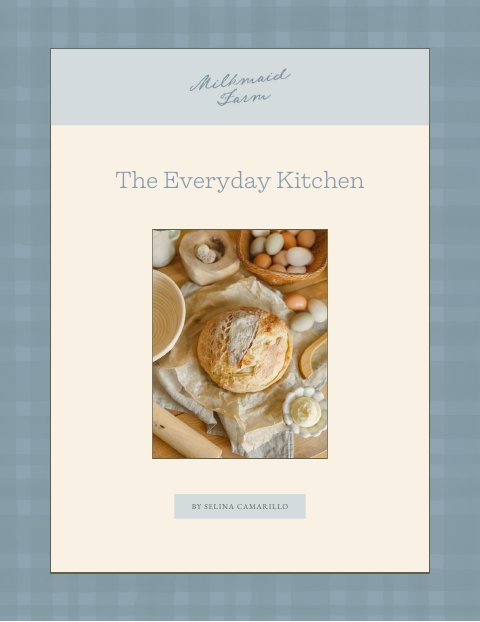 The Everyday Kitchen by Selina Camarillo