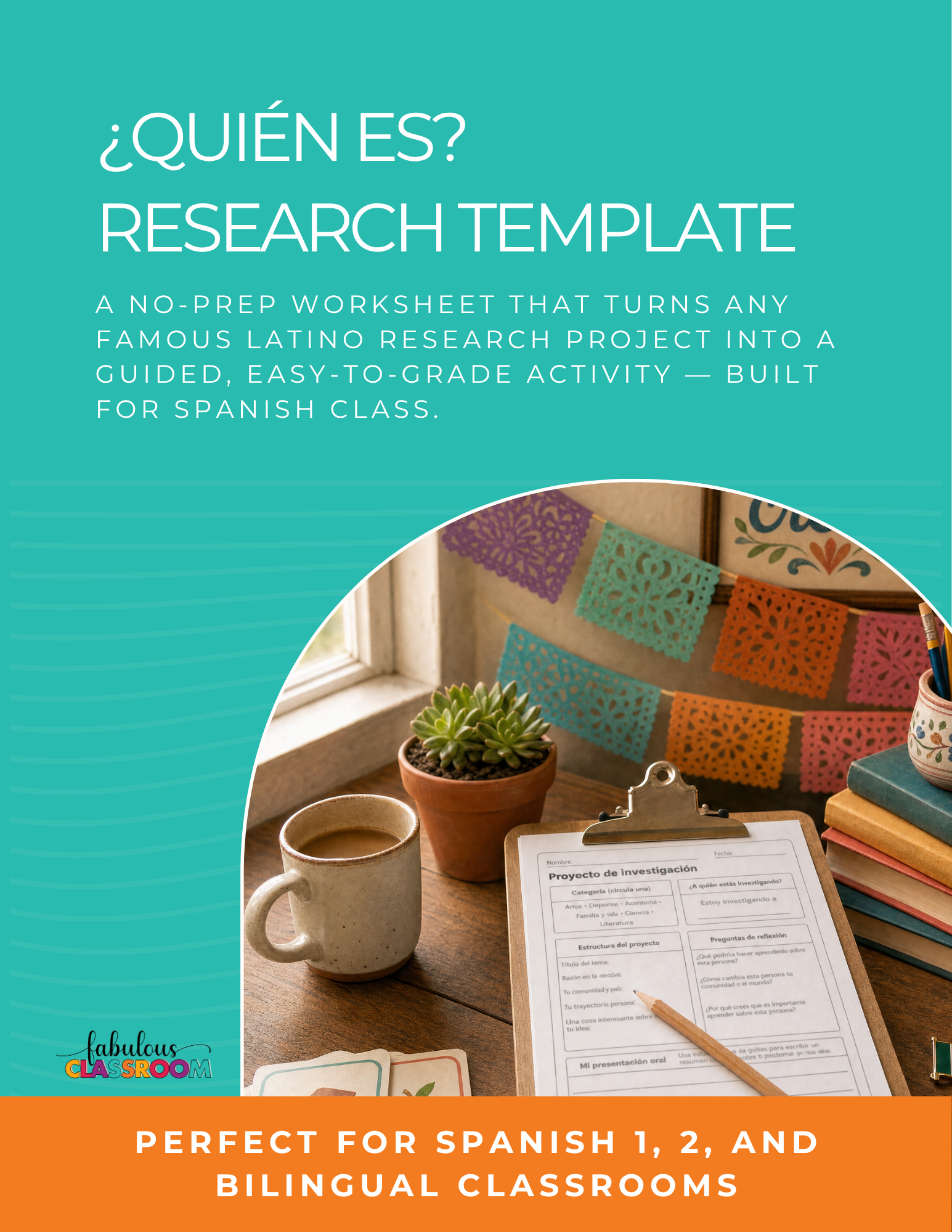 The ¿Quién Es? Research Template: a no-prep graphic organizer for researching famous Latino figures