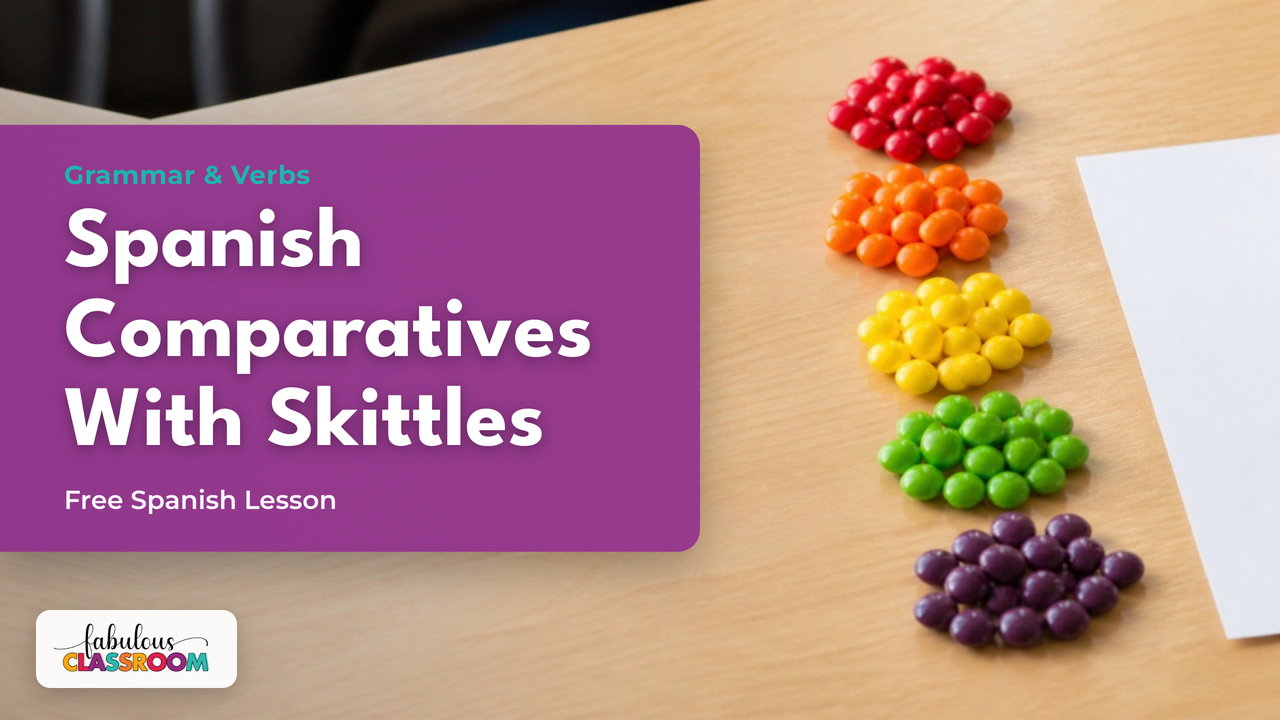 How to teach Spanish comparatives with Skittles: a free Spanish 1 lesson