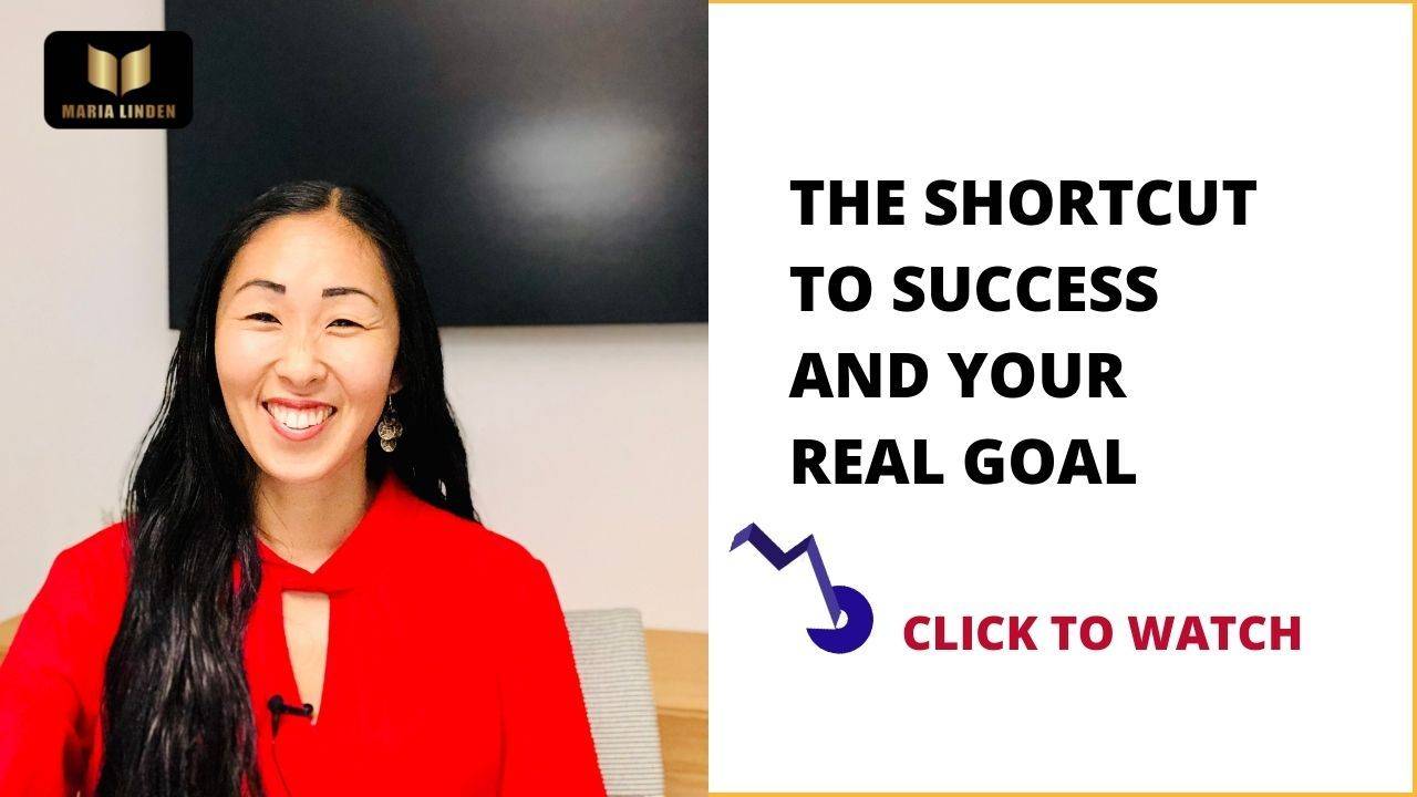 THE SHORTCUT TO SUCCESS AND YOUR REAL GOAL