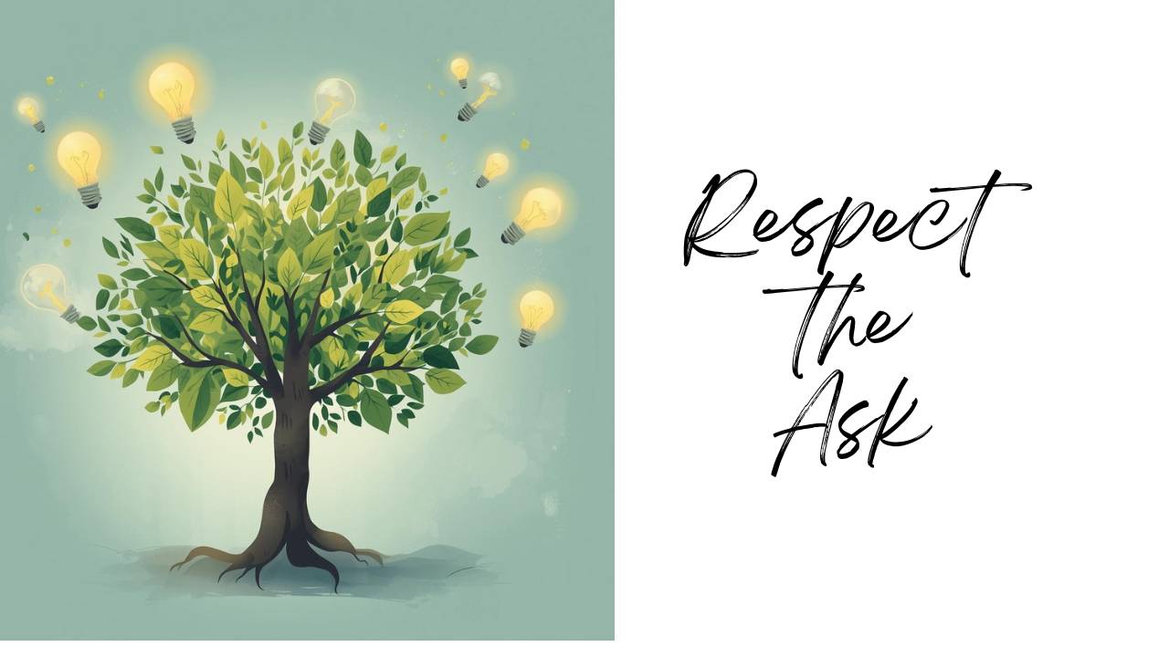 Respect the Ask