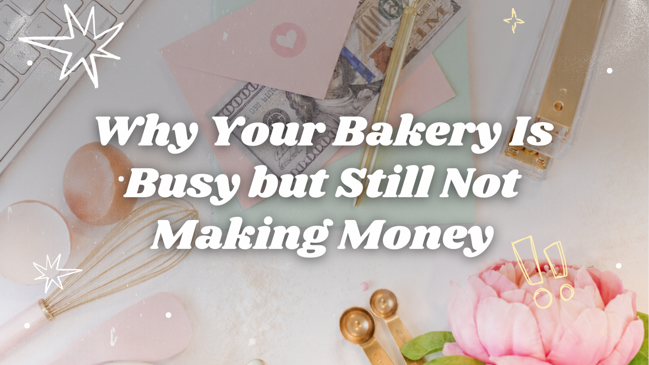 Bakery business flat lay with baking tools, cash, and notebook featuring the headline “Why Your Bakery Is Busy but Still Not Making Money.