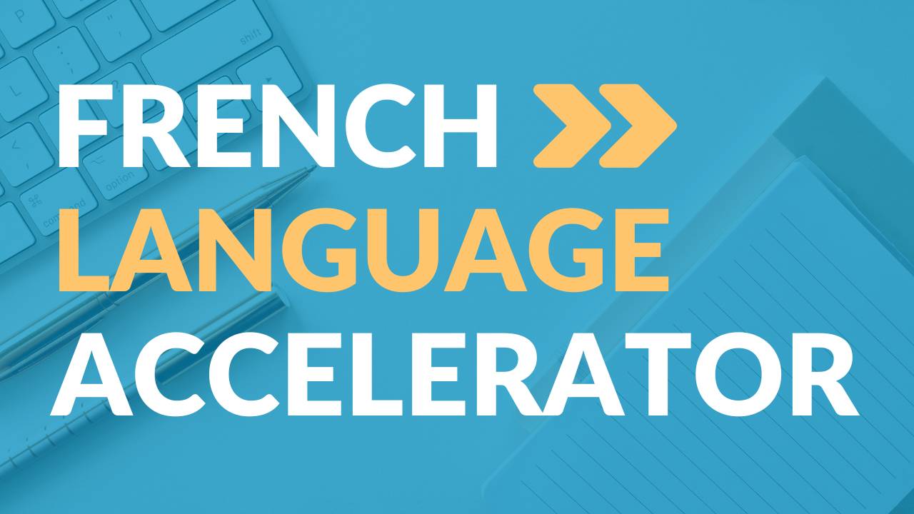 French Language Accelerator